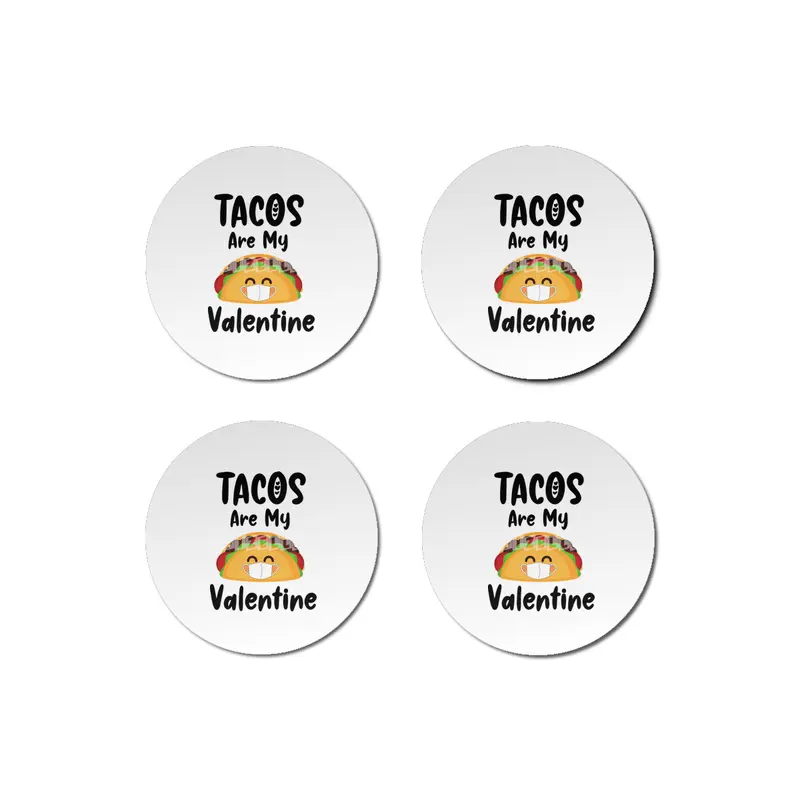 Tacos Are My Valentine Gift Quarantine Valentines Bardak Altlığı