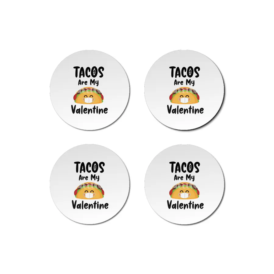Tacos Are My Valentine Gift Quarantine Valentines Bardak Altlığı