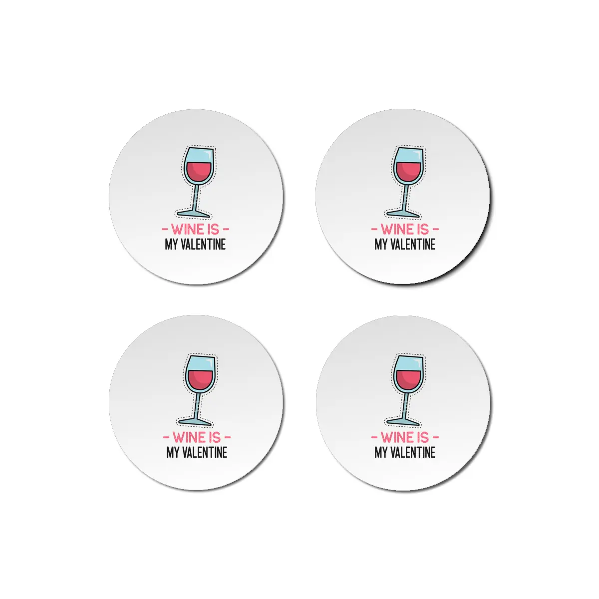 Wine Is My Valentine Bardak Altlığı