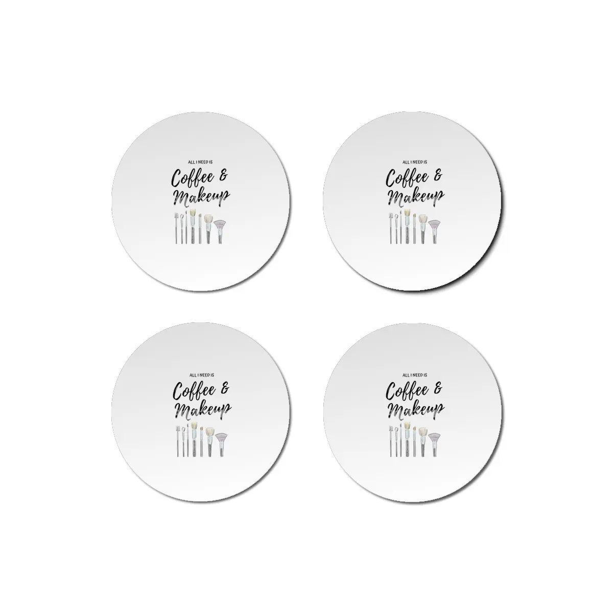 All I need is Coffee & Makeup Bardak Altlığı