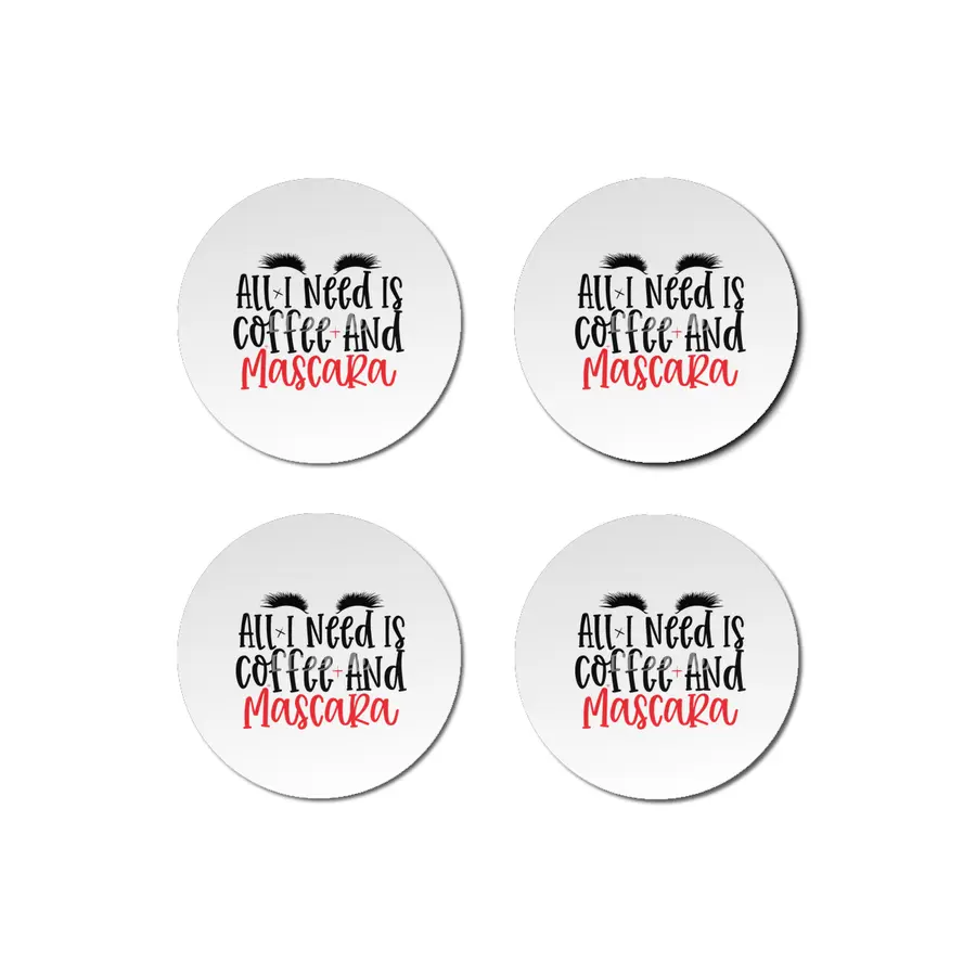 All I Need Is Coffee And Mascara- Cool makeup Bardak Altlığı