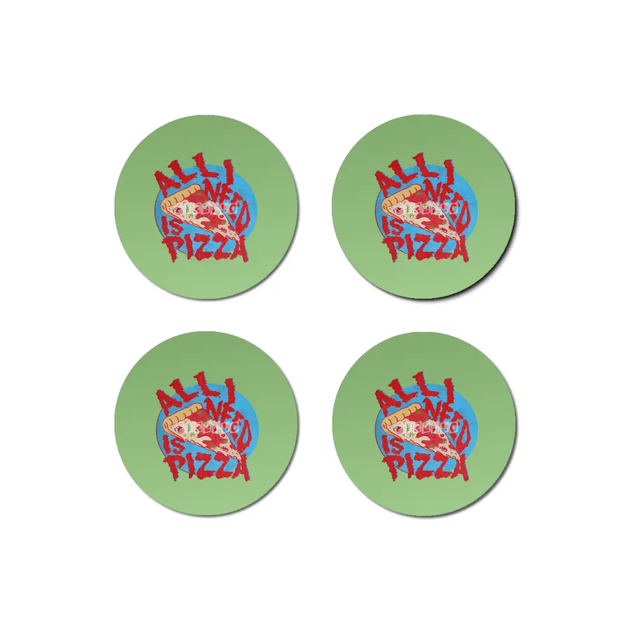 All I need is Pizza Bardak Altlığı