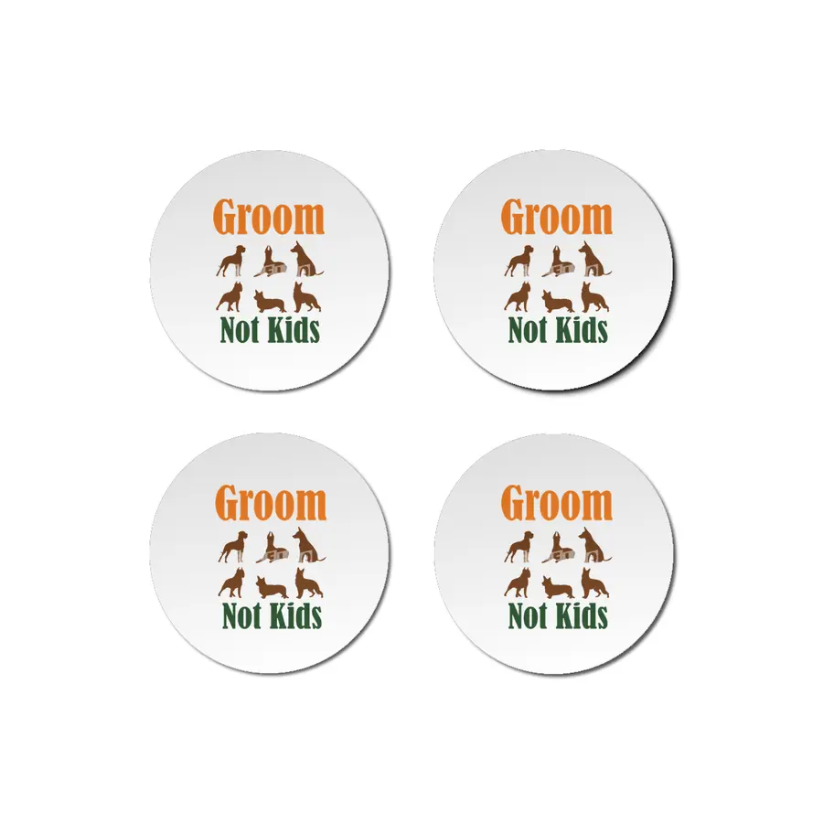 Groom Dogs Not kids Bardak Altlığı
