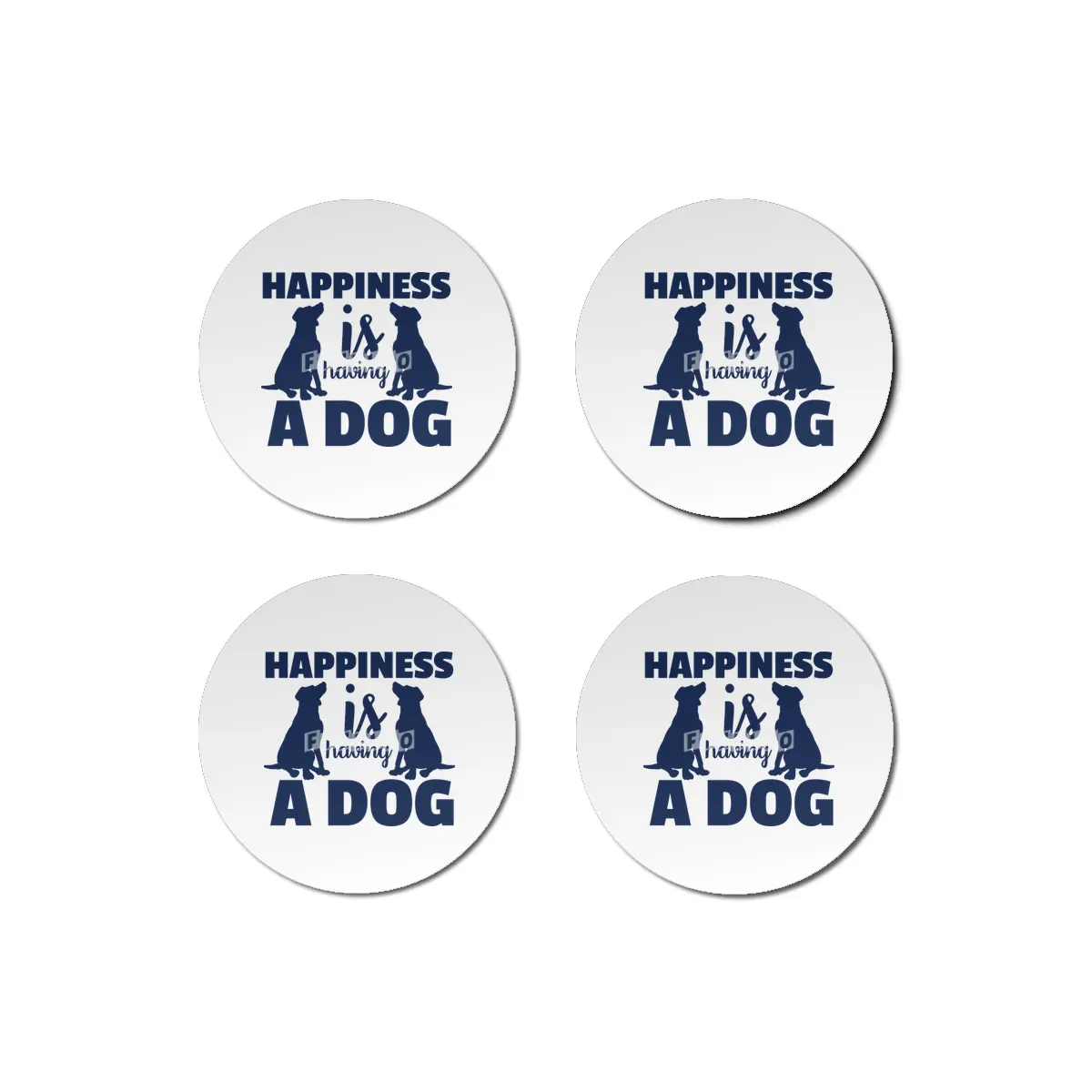 Happiness is Having a Dog Bardak Altlığı