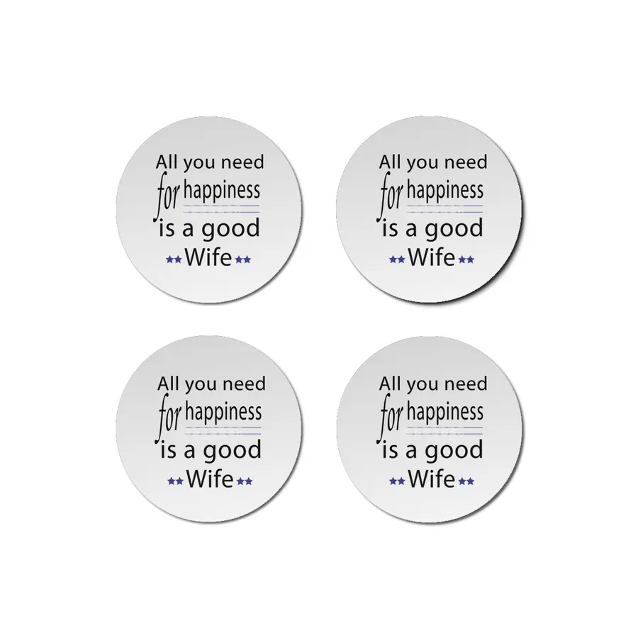all you need for happiness is a good wife Bardak Altlığı