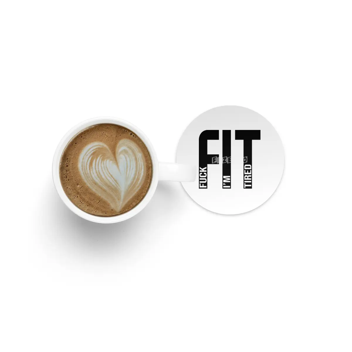 FIT Fuck I'm Tired Gym and Workout Fitness Bardak Altlığı