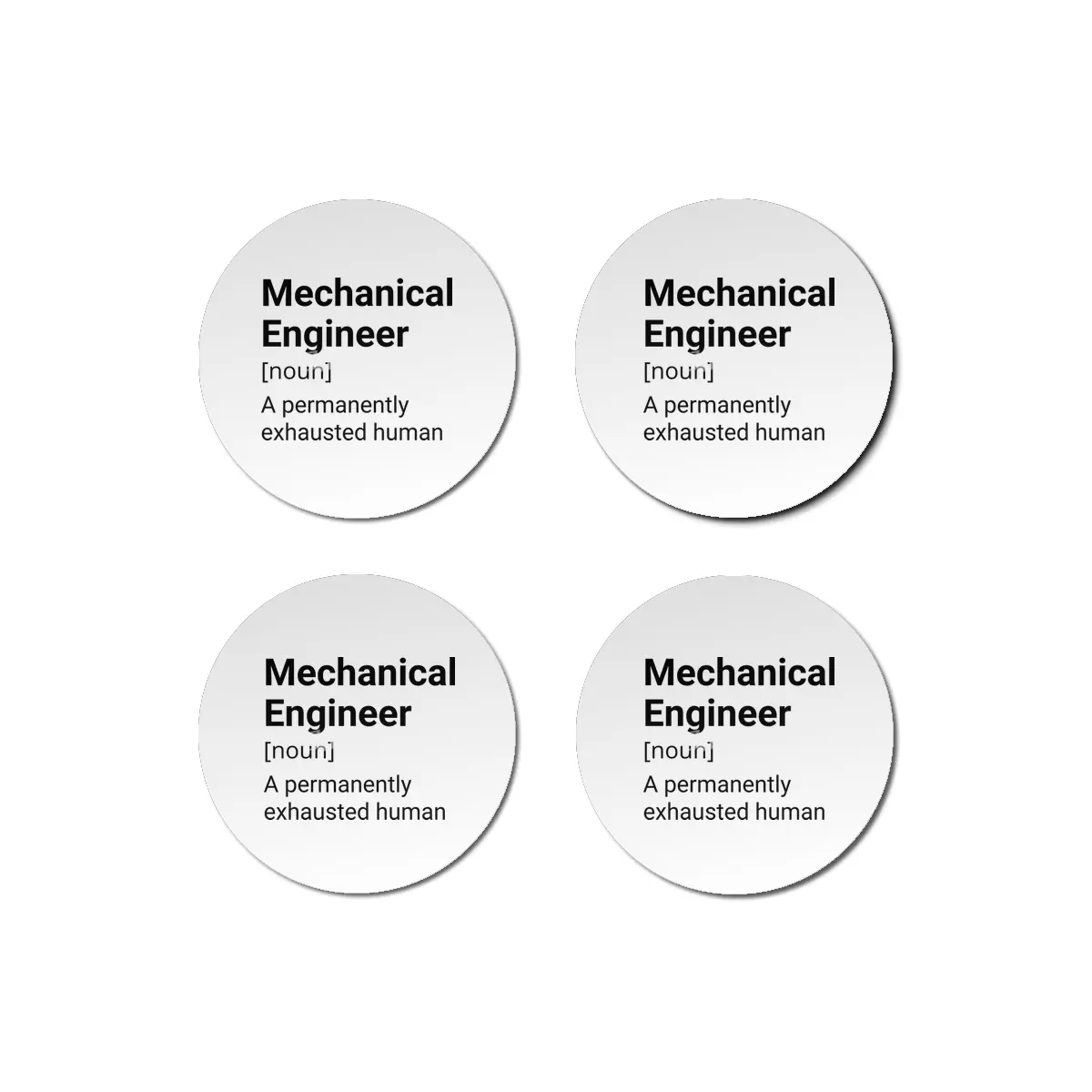 Mechanical Engineer Definition - A Permanently Exhausted Human Bardak Altlığı