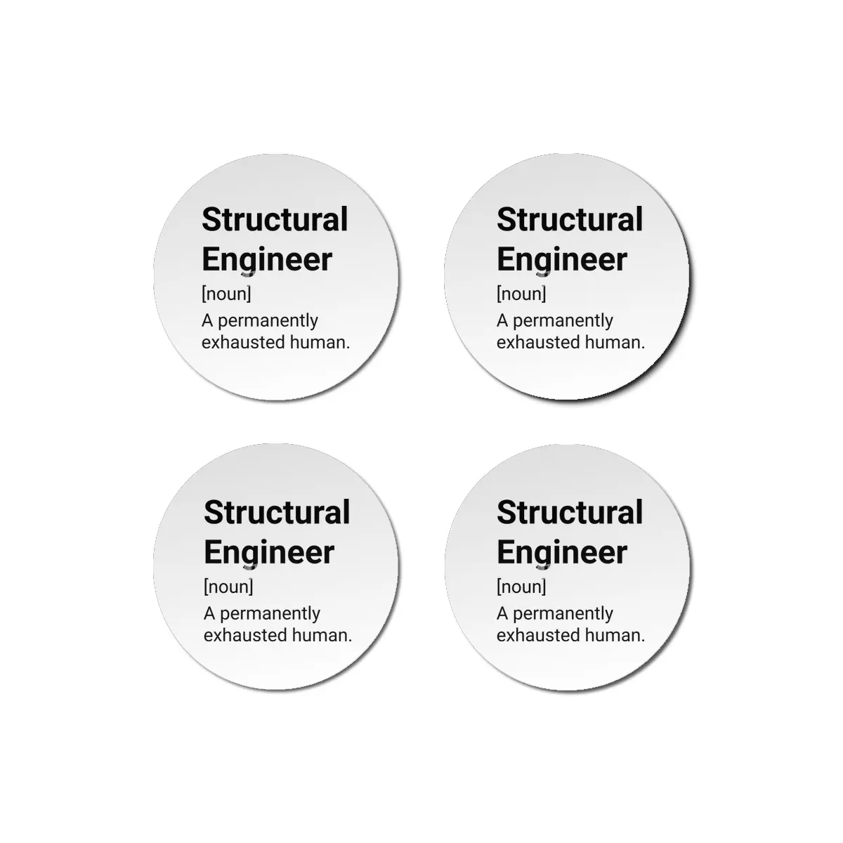 Structural Engineer Meaning: A Permanently Exhausted Human Bardak Altlığı