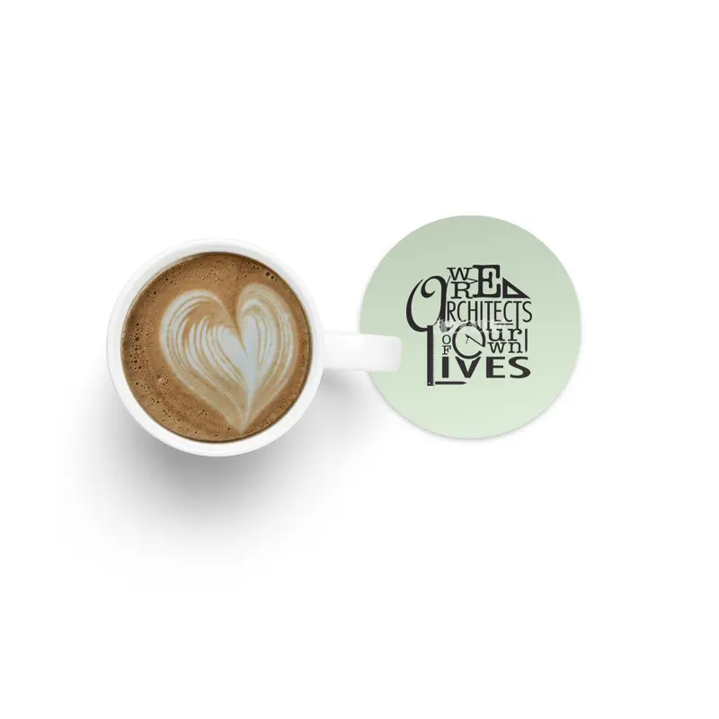 We are architects of our own lives Inspirational Poster Bardak Altlığı