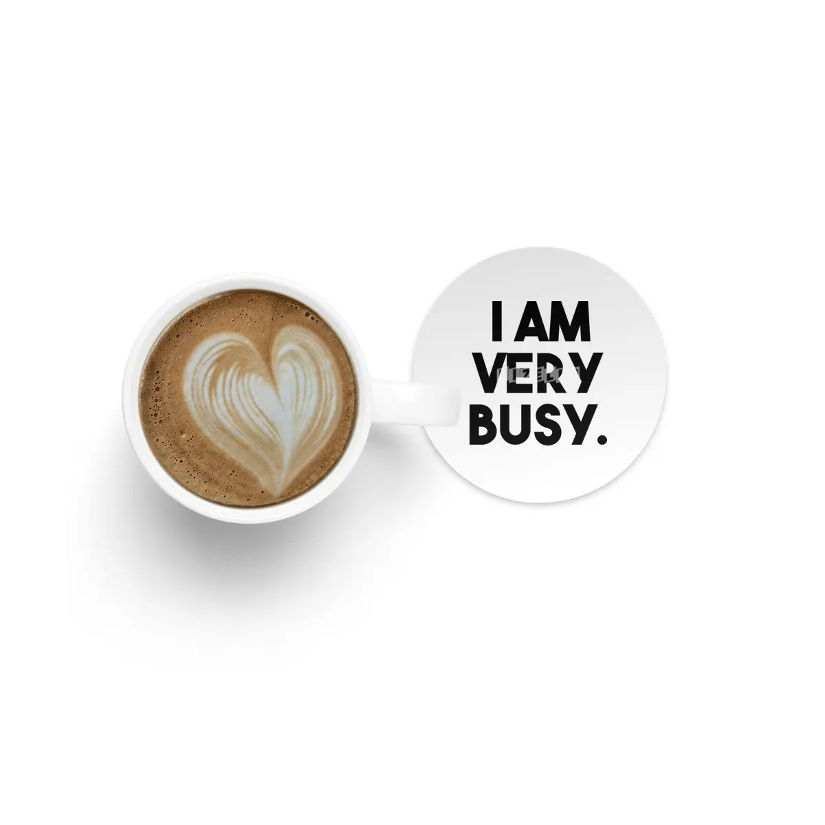 I Am Very Busy Bardak Altlığı