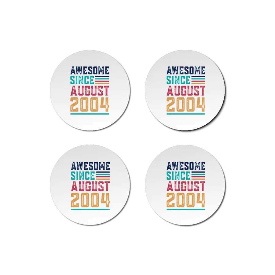 Awesome Since August 2004 Bardak Altlığı