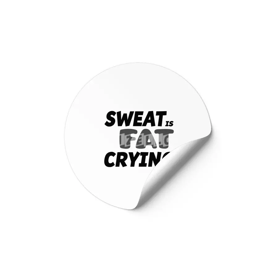 Sweat is Fat Crying Etiket