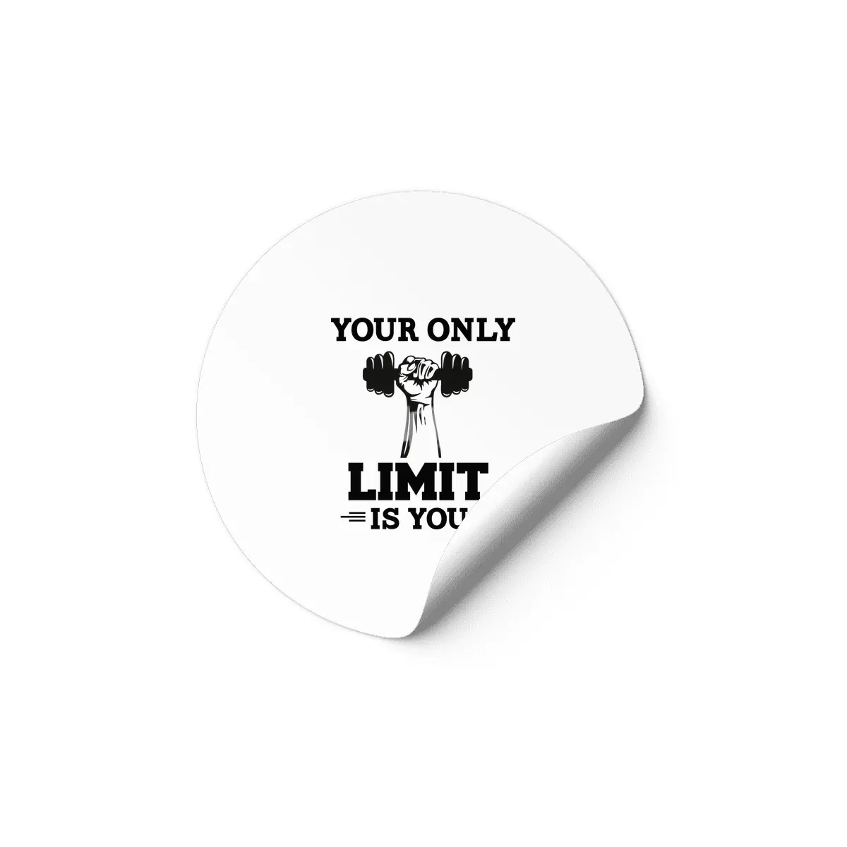 YOUR ONLY LIMIT IS YOU Etiket