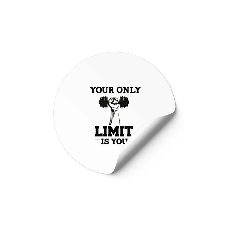 YOUR ONLY LIMIT IS YOU Etiket