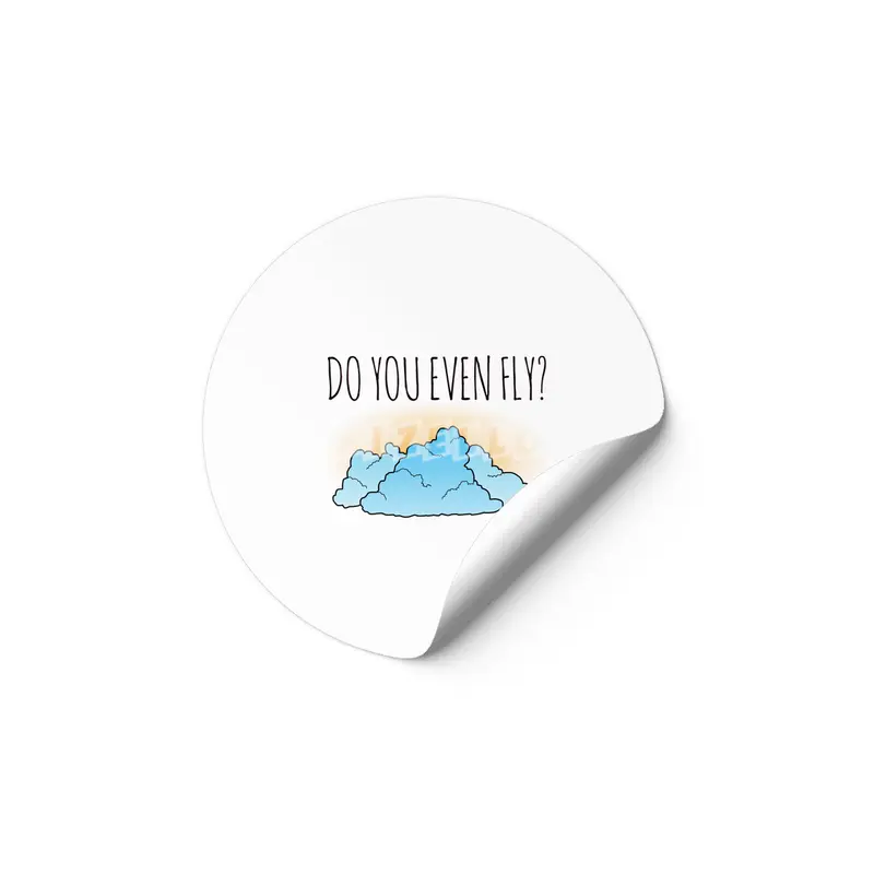 Do You Even Fly? Etiket