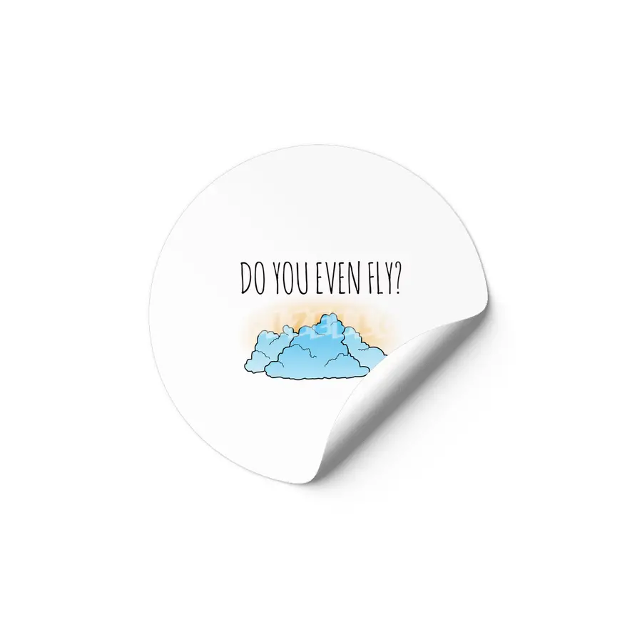 Do You Even Fly? Etiket