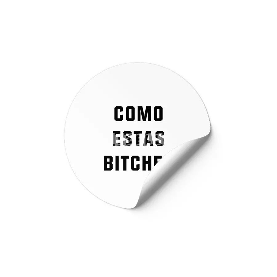 Como Estas Bitches Etiket