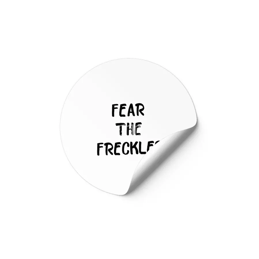 Fear the Freckles Etiket