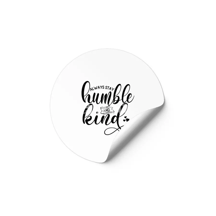 ALWAYS STAY HUMBLE AND KIND Etiket