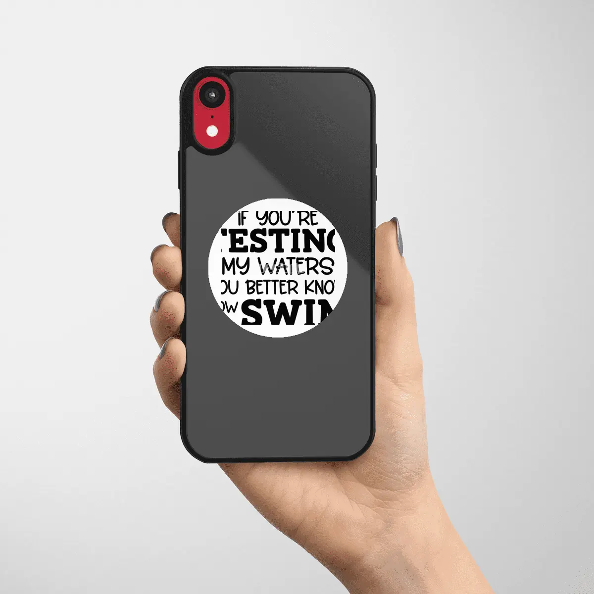 IF YOU'RE TESTING MY WATERS YOU BETTER KNOW Etiket
