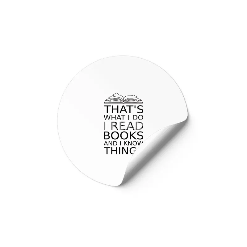 that's what I do I read books and I  know things reading lovers book readers black design Etiket