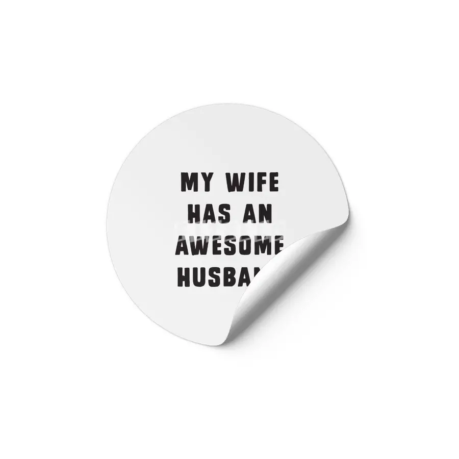 My wife has an awesome husband Etiket