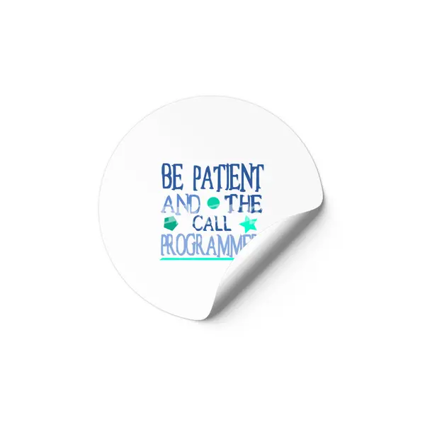 Be patient and call the programmer. Etiket