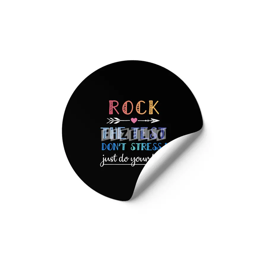 rock the test the best dont stress just do your best rock Etiket