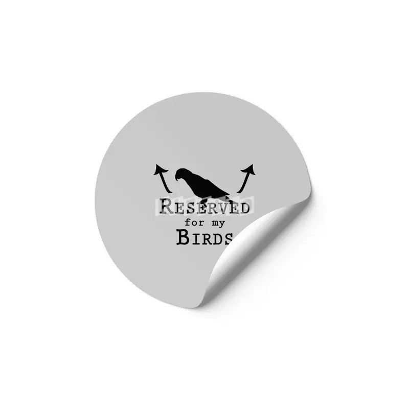 Reserved for my Birds - black text Etiket