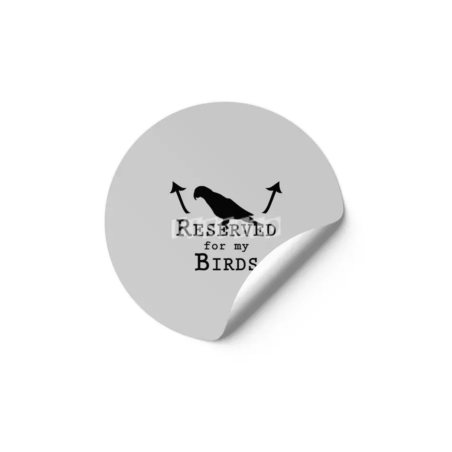 Reserved for my Birds - black text Etiket