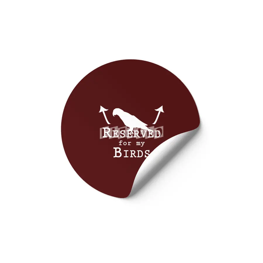 Reserved for my Birds - white text Etiket