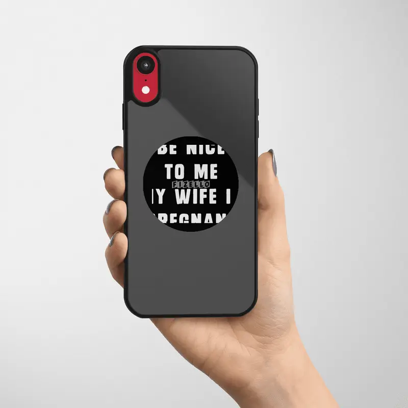 Be nice to me, my wife is pregnant Etiket