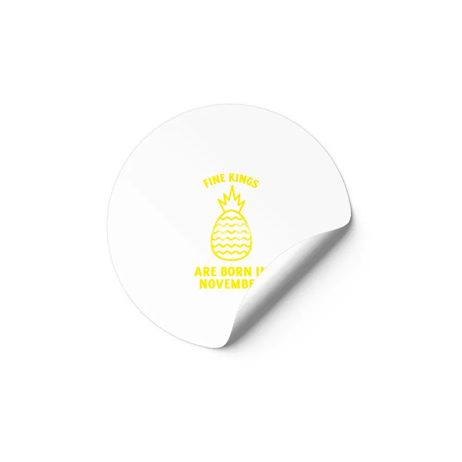 Fine kings are born in November funny pineapple birthday month Etiket