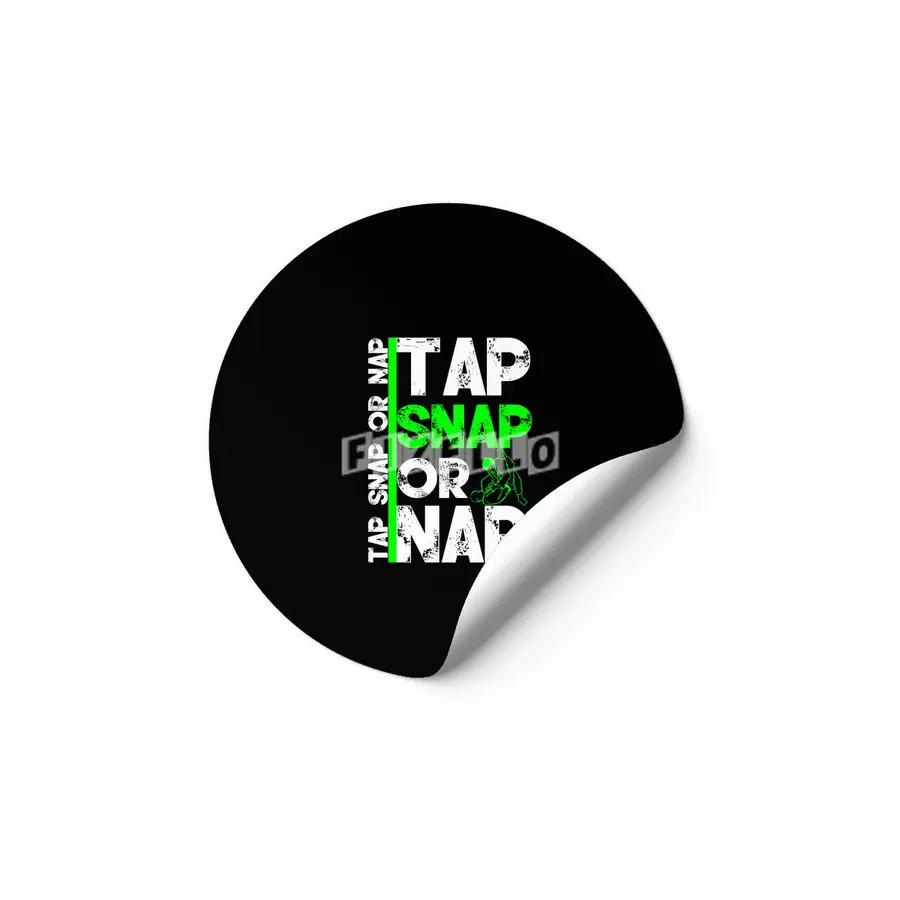 Tap Snap Or Nap Jiu Jitsu BJJ Martial Arts Etiket