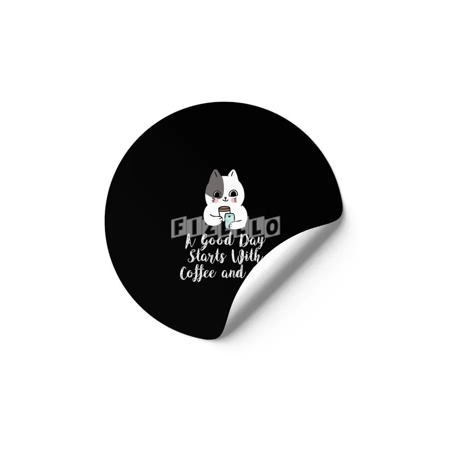 A Good Day Starts With Coffee and Cat Cute Kitty Lovers Etiket