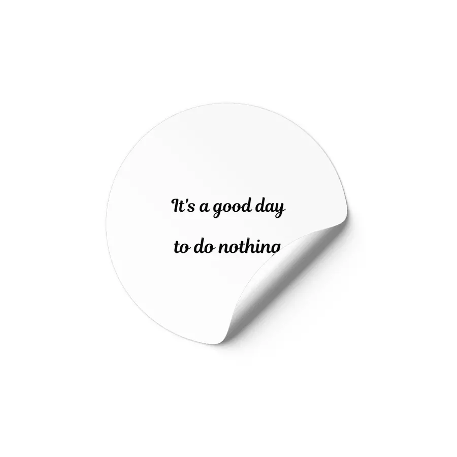 It's a good day to do nothing Etiket