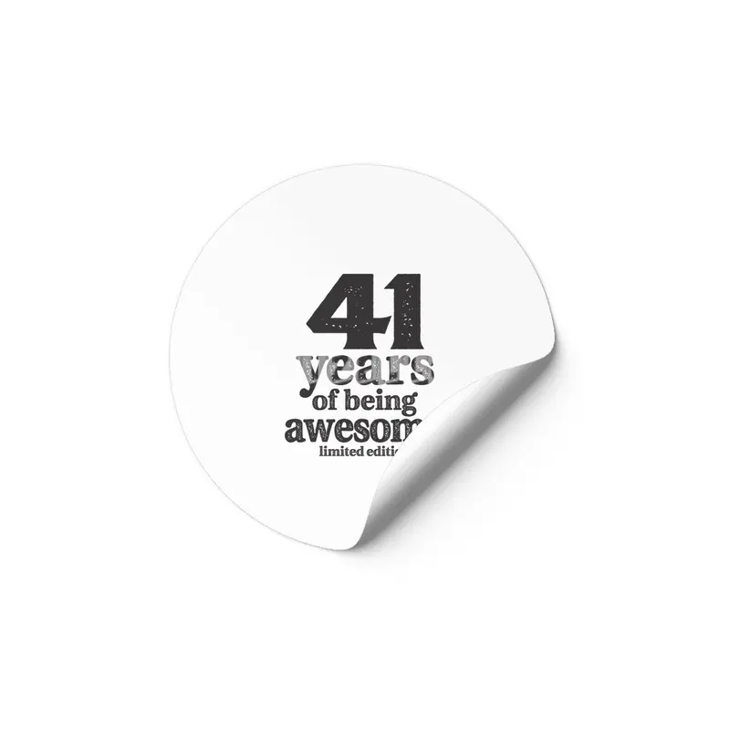 41 Years Of Being Awesome 41st Birthday Etiket