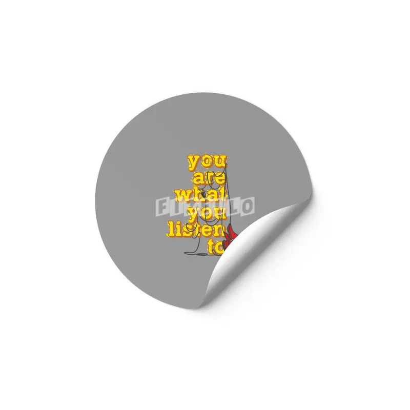 You are what you listen to Etiket