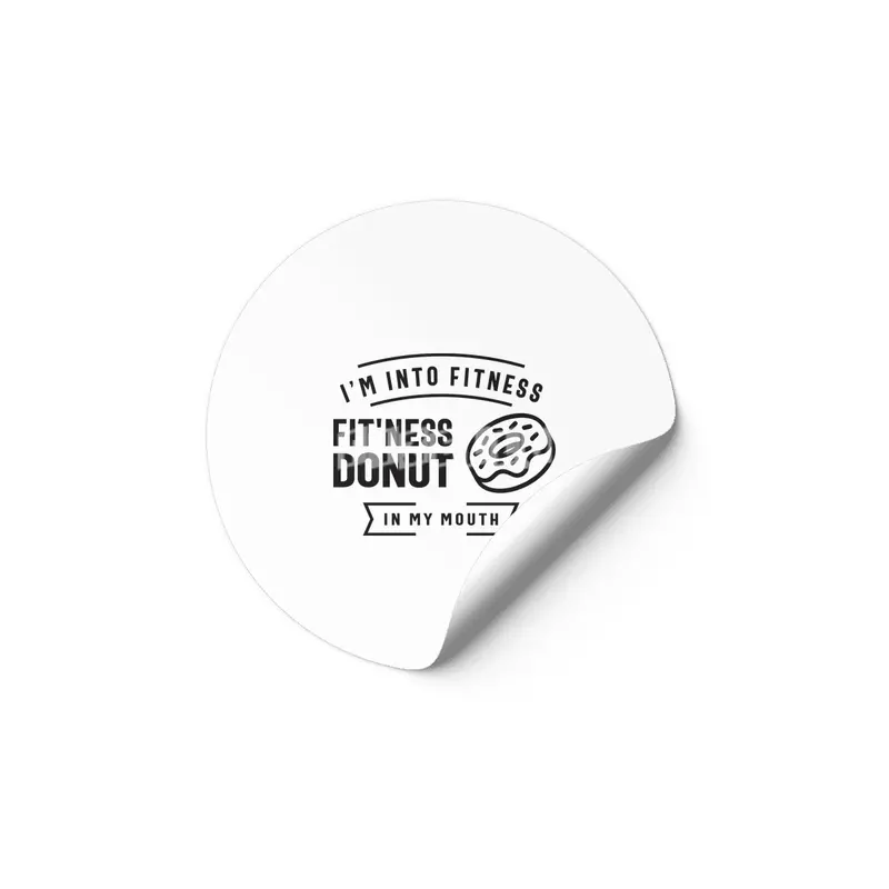 I'm Into Fitness Fit'ness Donut In My Mouth Etiket