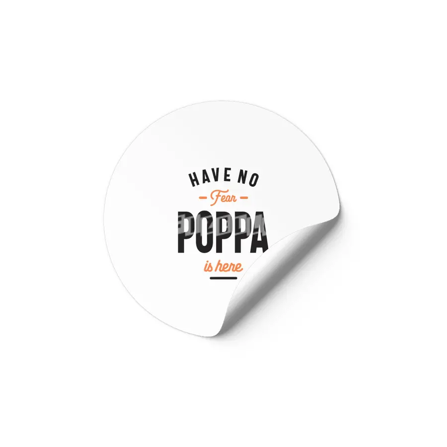 Have No Fear Poppa Is Here - Dad and Grandpa Etiket