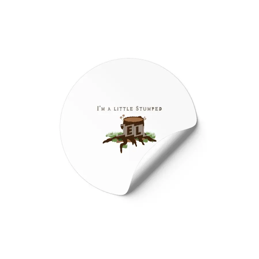 I'm A Little Stumped Nature Lover Etiket