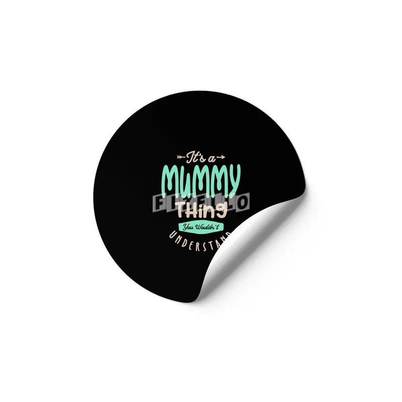 It's a Mummy Thing, You Wouldn't Understand | Mother Gift Etiket