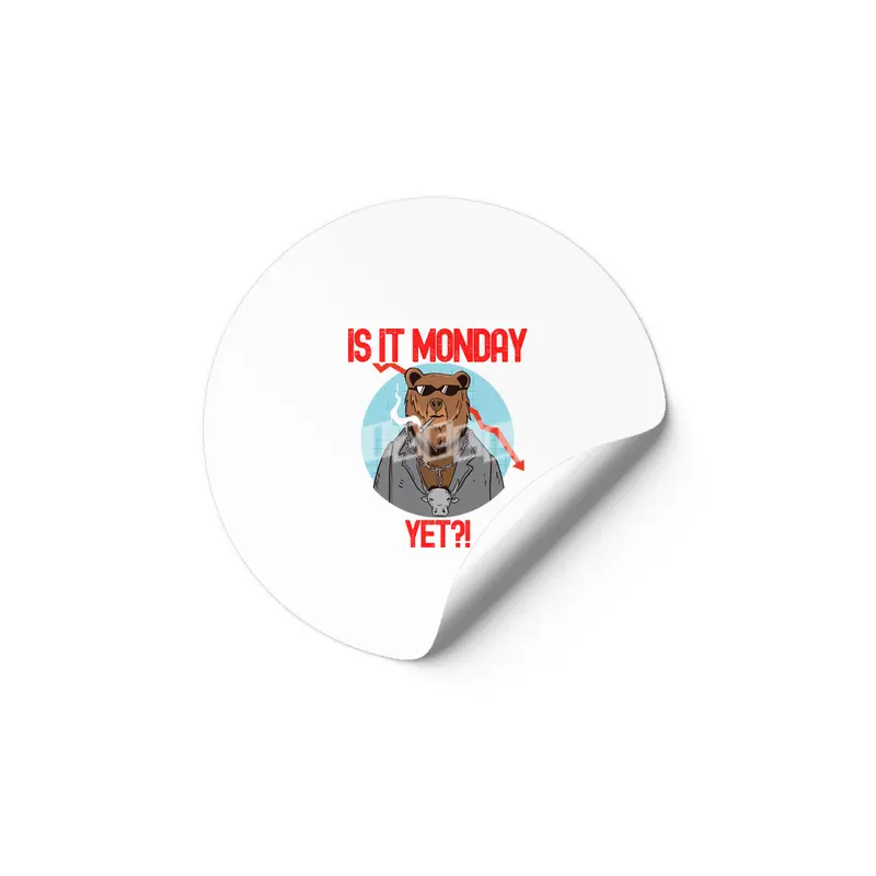 Is It Monday Yet? - Funny Trading Lover Etiket