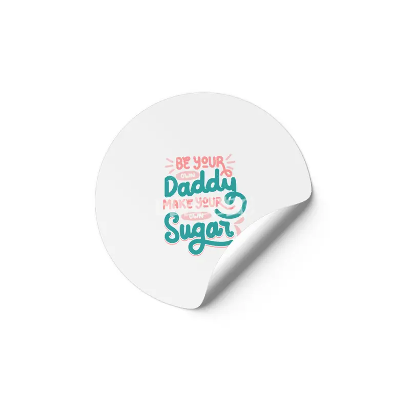 Be Your Own Daddy Make Your Own Sugar Etiket