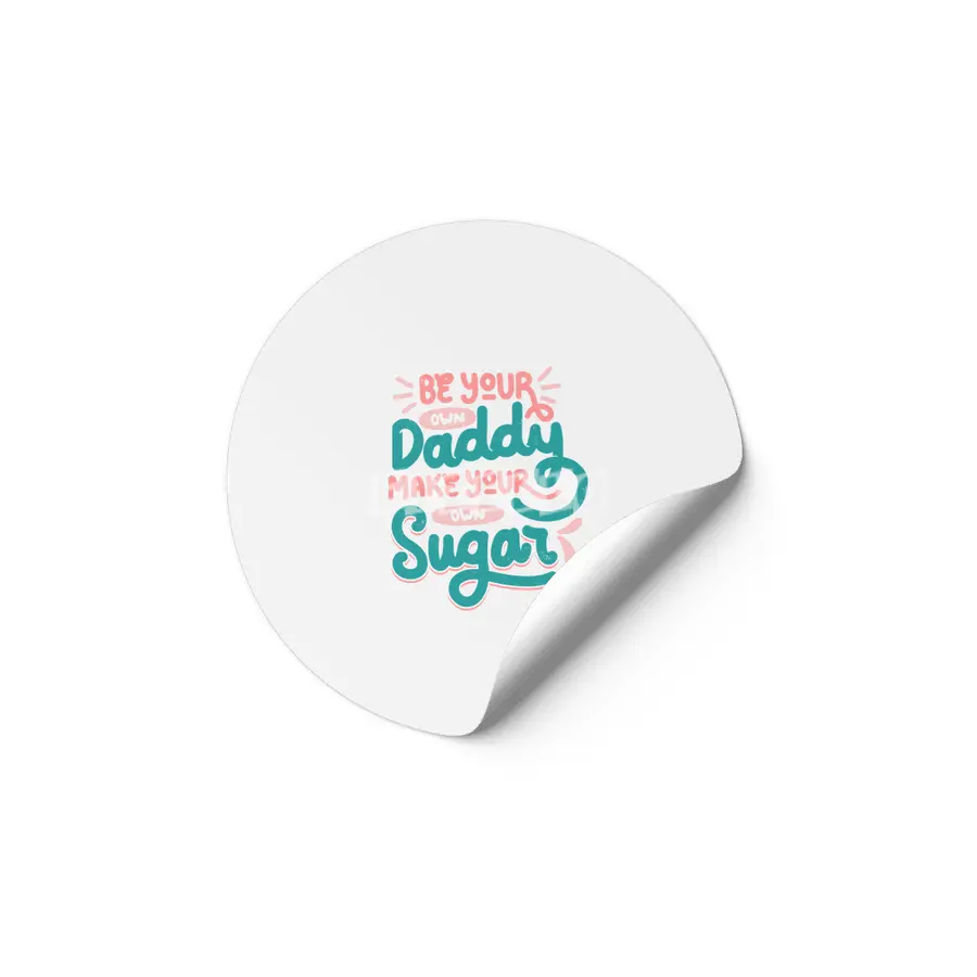 Be Your Own Daddy Make Your Own Sugar Etiket