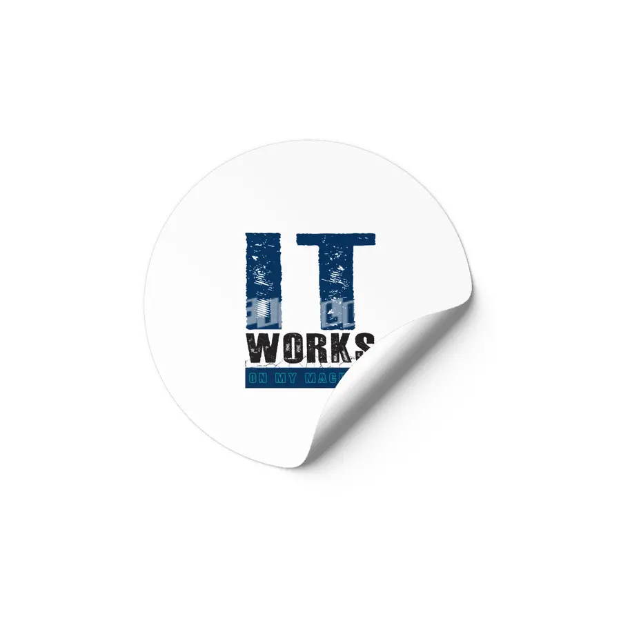 IT WORKS ON MY MACHINE - Programmer Etiket