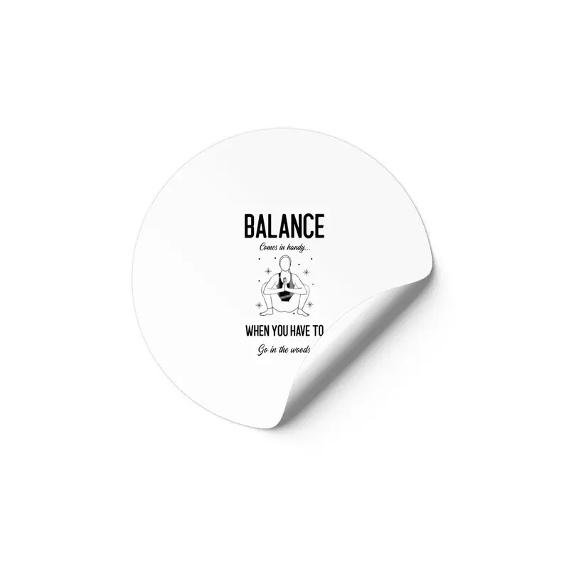 Balance Comes In Handy When You Have To Go In The Woods Yoga Parody Women Funny Shirt Etiket