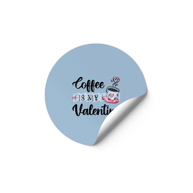 Coffee Is My Valentine Caffeine Lover III Etiket