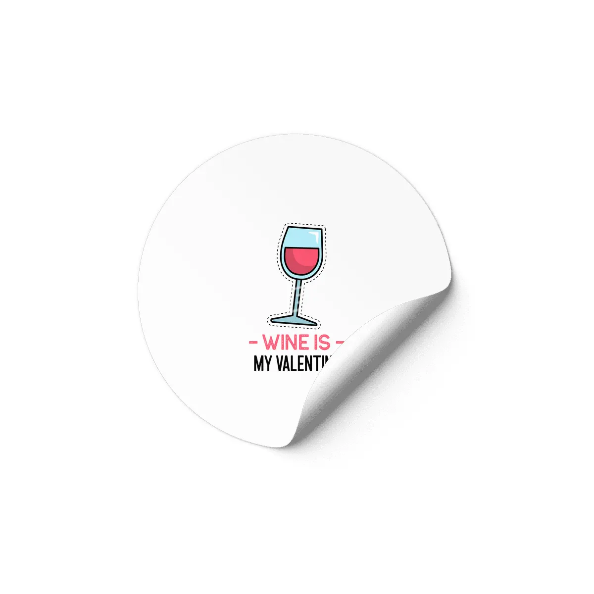 Wine Is My Valentine Etiket