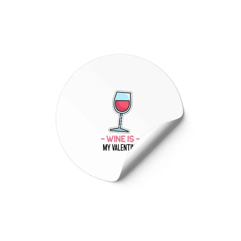 Wine Is My Valentine Etiket